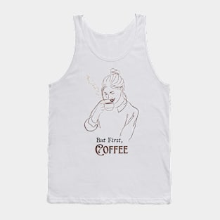 But First, Coffee Tank Top